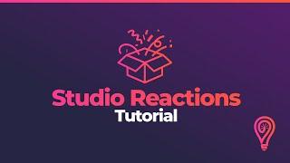 Studio Reactions - Lumia Stream Tutorial