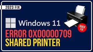 How To FIX Operation Could Not Be Completed Error 0x00000709 Windows 11 | Cannot Set Default Printer