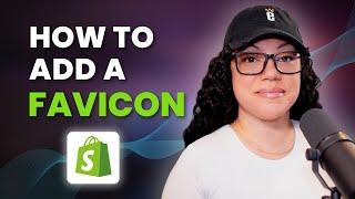 How to Add a Favicon to a Shopify Store