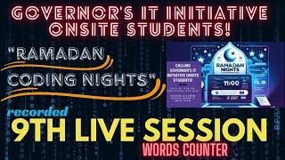 9th Live Session complete lecture | Ramadan Coding Nights | Recorded | Governor IT Initiative