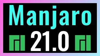 Manjaro 21.0 XFCE (Ornara) is out - See What's New