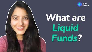 What are Liquid Funds & How does Liquid Mutual Funds Work | Groww | Mutual Fund