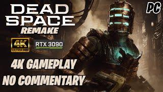 Dead Space Remake 4K Gameplay | RTX 3090 | Ultra Settings