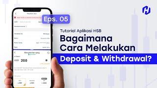 TUTORIAL LENGKAP: 5. CARA MELAKUKAN DEPOSIT DAN WITHDRAW HSB