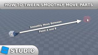 How to tween/smoothly move parts | Roblox Studio