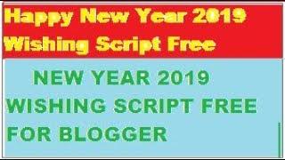 How To Create Happy New Year 2019 Wishing Script For Blogger