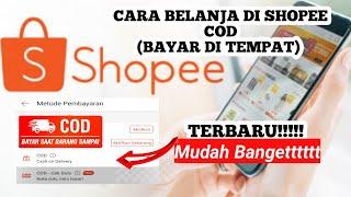 Cara Belanja di Shopee Pembayaran Via COD | Bayar ditempat | Bayar Saat Barang Sampai.