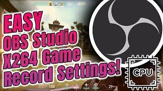 How to OBS x264 Settings For Game Recordings