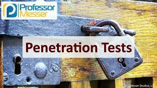 Penetration Tests - CompTIA Security+ SY0-701 - 5.5