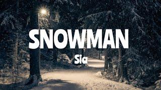 Sia - Snowman ( Lyrics)
