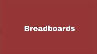 What is a breadboard in under 40s
