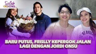 FRISLLY Kepergok Jalan Berdua Bareng JORDI ONSU Pasca Putus Dr KIESHA! Balikan?? - Seleb On News