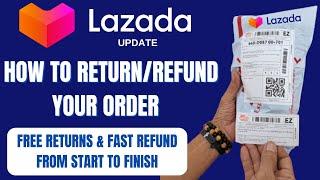 Paano Mag Return Ng Walang Babayaran At Mag Refund Ng Mabilis Sa Lazada (Start To Finish)