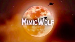 New MimicWolf Intro!