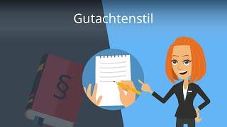 Gutachtenstil einfach erklärt - Studyflix