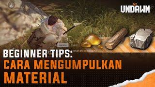 Beginner Tips: Cara Mengumpulkan Materials | Undawn Promotional Video