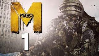 Metro: Last Light [Part 1] (Stream)