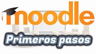  MOODLE: TUTORIAL para PROFESORES ‍ - Primeros pasos  | Básico | Aula Virtual EducaMadrid