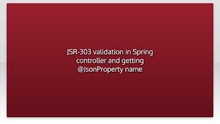JSR-303 validation in Spring controller and getting @JsonProperty name