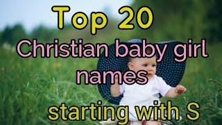 Top 20 Christian baby girl names starting with S | S letter Christian baby girl names