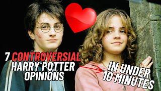 7 CONTROVERSIAL Harry Potter Opinions (In Under 10 Minutes)