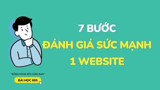 7 Bước Đánh Giá Sức Mạnh 1 Website khi làm SEO | Bài Học 60s