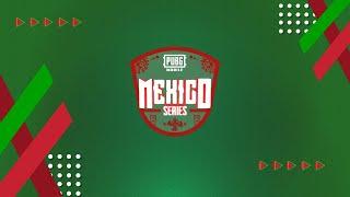 FINALES MEXICO SERIES 2021 | PUBG MOBILE