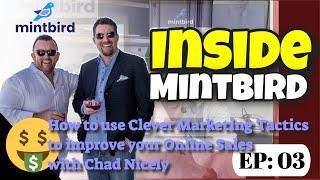 Inside Mintbird - How to use clever Marketing Tactics to increase your Online Sales with Chad Nicely