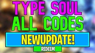 New Type Soul Codes | Roblox TYPE://SOUL Codes (June 2024)