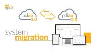 PDKio 2.0 Migration