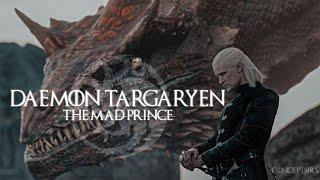 Daemon Targaryen | The Mad Prince