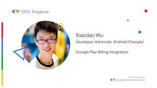 Google Play Billing Integration - Developer Advocate, Google