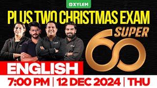 Plus Two Christmas Exam English - Super 60 | Xylem Plus Two