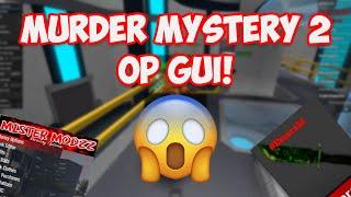 [NEW 2020!]  MURDER MYSTERY 2 HACK  | ROBLOX EXPLOIT | FLY, SHOOT MURDER, ETC!