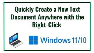 Quickly Create a New Text Document Anywhere with the Right-Click