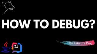 Learn How to DEBUG | Java IntelliJ | How To Master Debugging