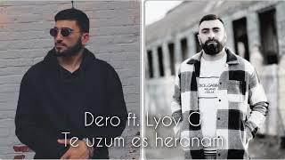 Dero ft. Lyov G- Te uzum es Heranam /2023