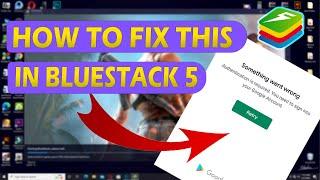 How To Fix Authentication Is Required Error In Playstore | Bluestack 5 | Gaming Yt World