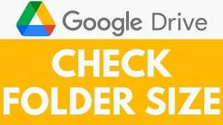 How To Check Folder Size in Google Drive | See Folder Size | Google Drive Tutorial