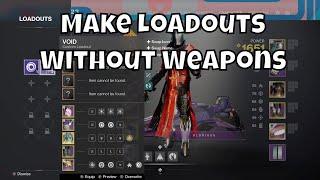 Make Loadouts Without Weapons Or Without Armor Work Around