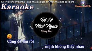 KARAOKE BỎ LỠ MỘT NGƯỜI REMIX | Beat Chuẩn Hoàng Đạt