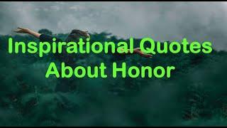 Inspirational Quotes - About Honor