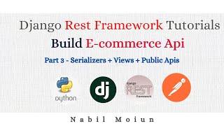 Build an E-commerce Api with Django Rest Framework | Serializers & Views | Part 3