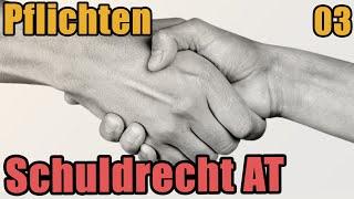 Schuldrecht I 03 - Die Pflichten eines Schuldverhältnisses