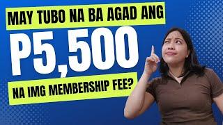 May tubo na ba agad ang P5,500 IMG membership fee