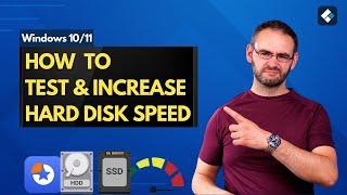 How To Test and Increase Hard Disk Speed on Windows 10/11 - All Methods Included