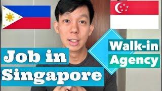 TIPS HOW TO FIND A JOB IN SINGAPORE | Part 2 Walk-in/Agency | Benj Reganit