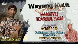 WAHYU KAMULYAN - KI SIGID ARIYANTO - BT ; Andik TB - Jatiklabang, Kec. Jatirogo, Kab. Tuban