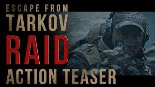 Escape from Tarkov. RAID -  Action Teaser