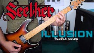 Seether - Illusion (Guitar Cover)